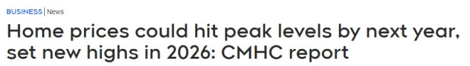 CMHC预测加拿大房价明年重回疫情峰值！2026年再攀新高