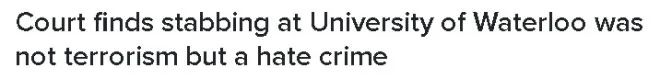 滑铁卢大学课堂捅人案，25岁留学生被判严重仇恨罪，监禁11年！ ...