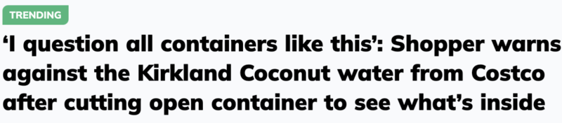 女子剪开Costco畅销椰子水瓶 发现瓶内壁全是黑色霉菌