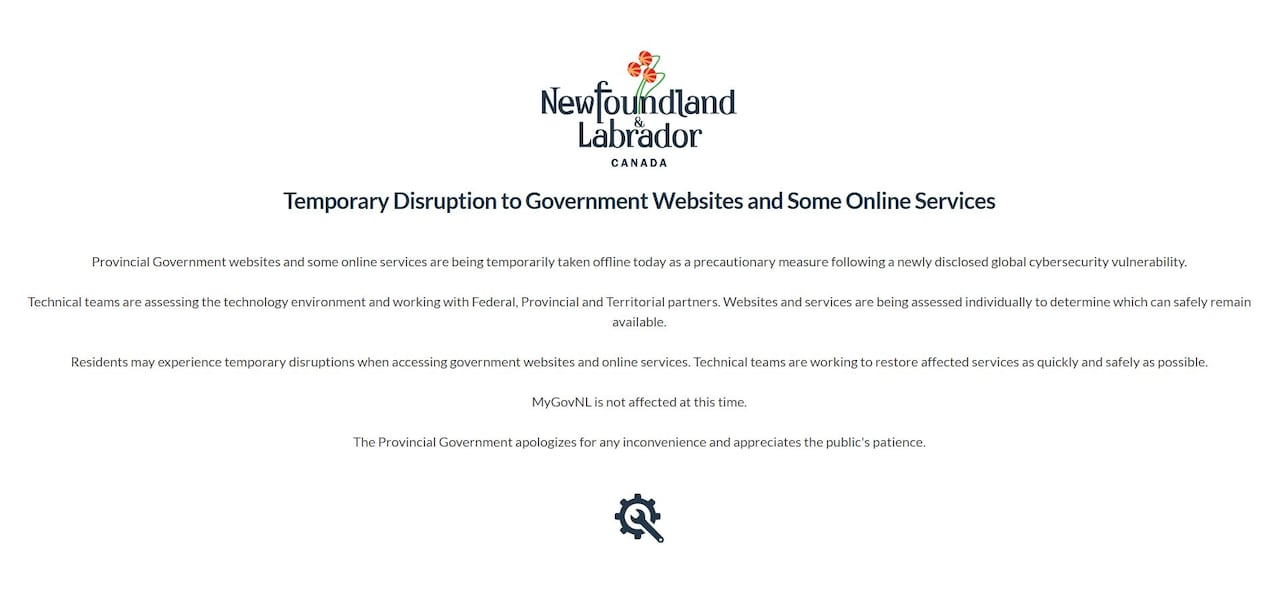 a government of newfoundland webpage has text that reads "provincial government websites and some online services are being temporarily taken offline today as a precautionary measure following a newly disclosed global cybersecurity vulnerability."