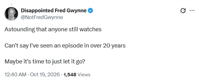 X user post from NotFredGwynne calling The Simpsons irrelevant.